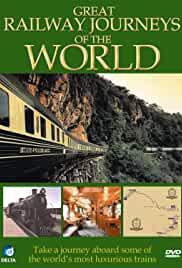 Great Railway Journeys of the World