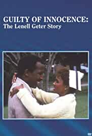 Guilty of Innocence: The Lenell Geter Story