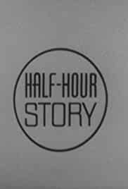 Half Hour Story
