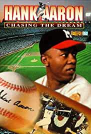 Hank Aaron: Chasing the Dream