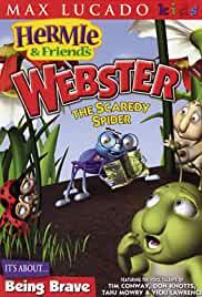 Hermie & Friends: Webster the Scaredy Spider