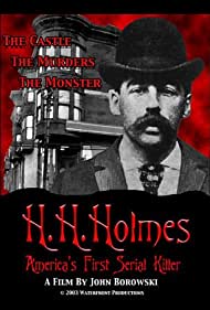 H.H. Holmes: America's First Serial Killer