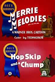 Hop, Skip and a Chump