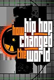 How Hip Hop Changed the World
