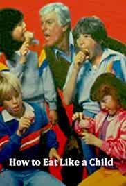 How to Eat Like a Child