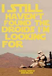I Still Haven't Found the Droids I'm Looking For