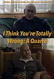I Think You're Totally Wrong: A Quarrel