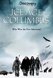 Ice Age Columbus: Who Were the First Americans?