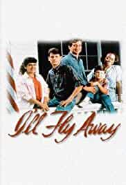 I'll Fly Away: Then and Now