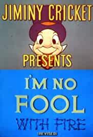 I'm No Fool with Fire