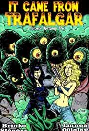 It Came from Trafalgar