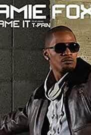 Jamie Foxx Ft. T-Pain: Blame It