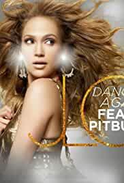 Jennifer Lopez Feat. Pitbull: Dance Again