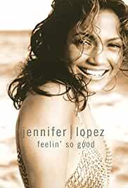 Jennifer Lopez: Feelin' So Good