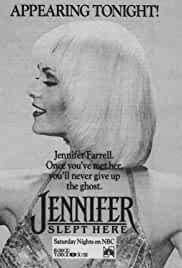 Jennifer Slept Here