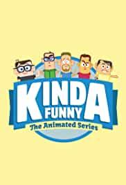 Kinda Funny: The Animated Series