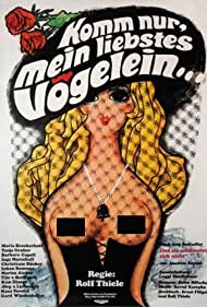 Komm nur, mein liebstes Vögelein