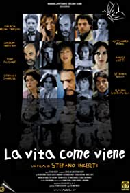 La vita come viene