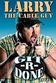 Larry the Cable Guy: Git-R-Done