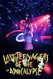 Last Teenagers of the Apocalypse