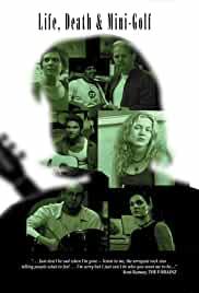 Life, Death and Mini-Golf