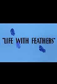 Life with Feathers