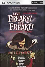 Live Freaky Die Freaky