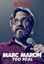 Marc Maron: Too Real