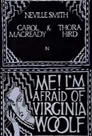 Me! I'm Afraid of Virginia Woolf