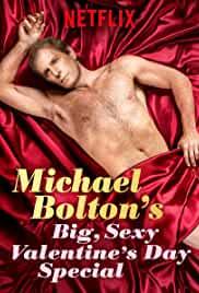 Michael Bolton's Big, Sexy Valentine's Day Special.