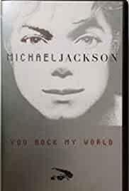 Michael Jackson: You Rock My World