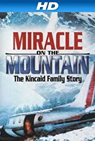 Miracle on the Mountain: The Kincaid Family Story