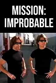 Mission: Improbable