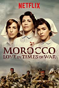 Morocco: Love in Times of War
