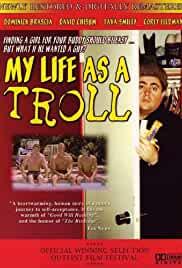 My Life as a Troll