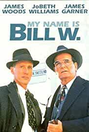 My Name Is Bill W.