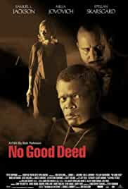 No Good Deed