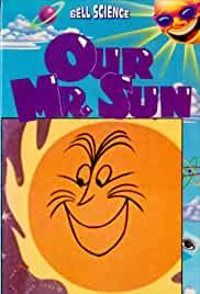 Our Mr. Sun