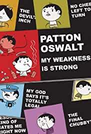 Patton Oswalt: My Weakness Is Strong