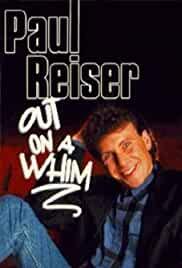 Paul Reiser Out on a Whim