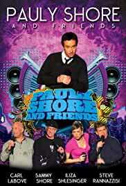 Pauly Shore & Friends