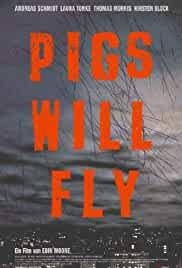 Pigs Will Fly