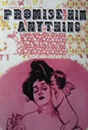 Promise Him Anything