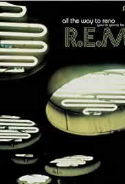 R.E.M.: All the Way to Reno (You're Gonna Be a Star)