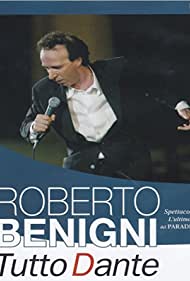 Roberto Benigni: Tutto Dante - L'ultimo del Paradiso