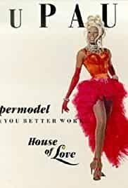 RuPaul: Supermodel, You Better Work