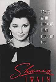Shania Twain: Dance with the One That Brought You