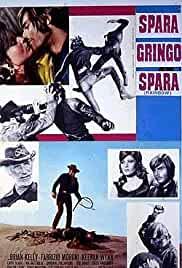 Shoot, Gringo... Shoot!