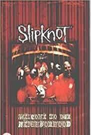 Slipknot: Welcome to Our Neighborhood