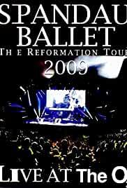 Spandau Ballet: The Reformation Tour 2009 - Live at the O2